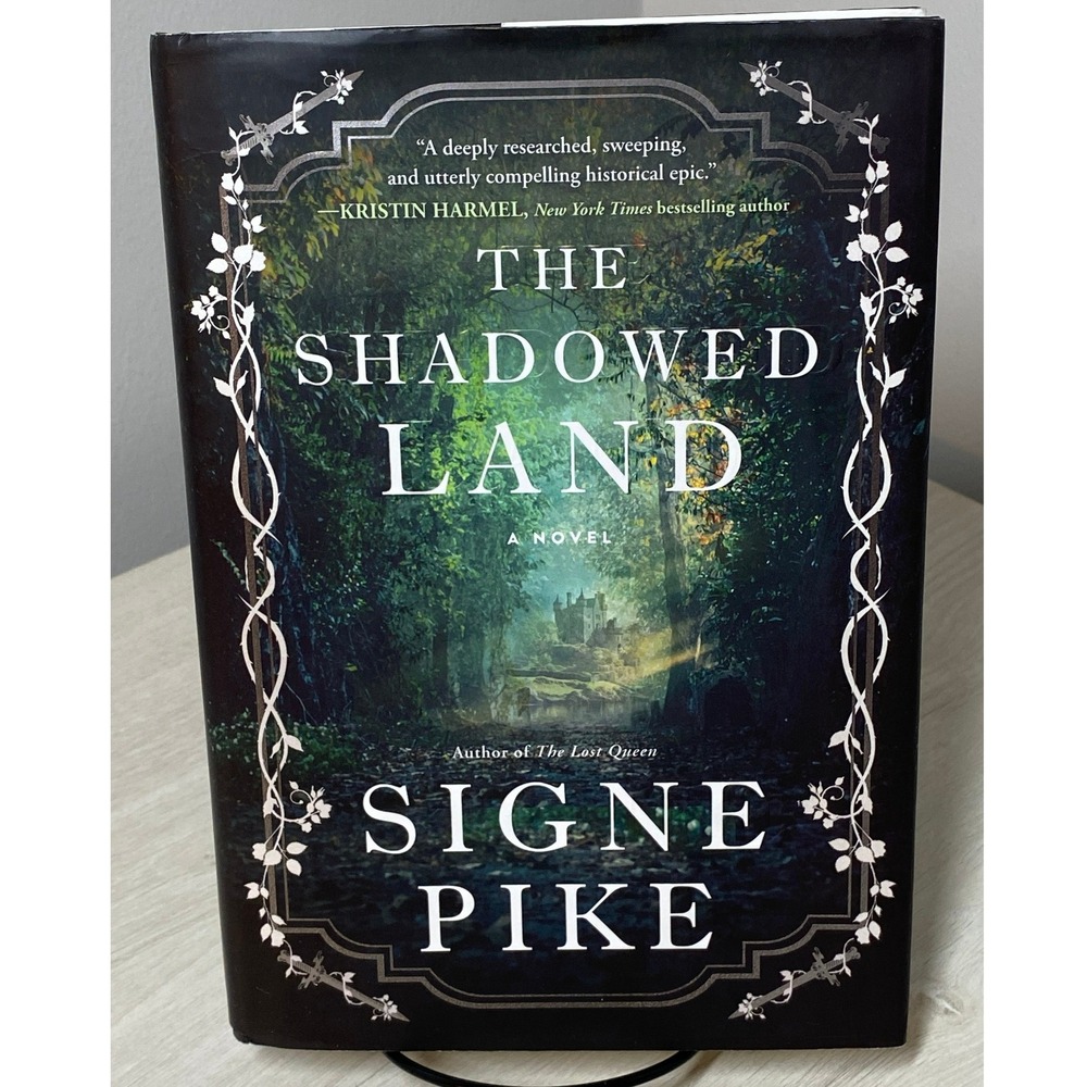 The Shadowed Land Signe Pike Signed Hardcover First Edition 2024 Historical Book